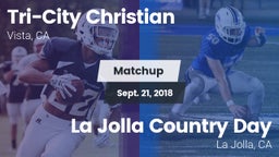 Matchup: Tri-City Christian vs. La Jolla Country Day  2018