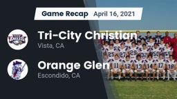 Recap: Tri-City Christian  vs. Orange Glen  2021
