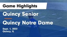 Quincy Senior  vs Quincy Notre Dame Game Highlights - Sept. 1, 2022