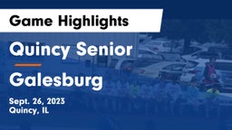 Quincy Senior  vs Galesburg  Game Highlights - Sept. 26, 2023