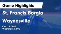 St. Francis Borgia  vs Waynesville  Game Highlights - Oct. 16, 2020