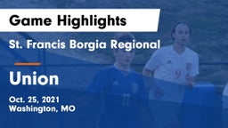 St. Francis Borgia Regional  vs Union  Game Highlights - Oct. 25, 2021