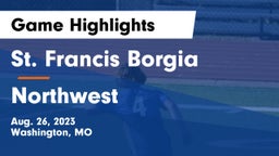 St. Francis Borgia  vs Northwest  Game Highlights - Aug. 26, 2023