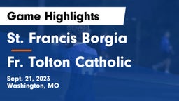 St. Francis Borgia  vs Fr. Tolton Catholic  Game Highlights - Sept. 21, 2023