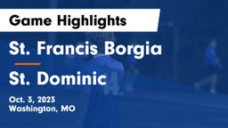 St. Francis Borgia  vs St. Dominic  Game Highlights - Oct. 3, 2023