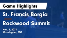 St. Francis Borgia  vs Rockwood Summit  Game Highlights - Nov. 2, 2023