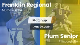Matchup: Franklin Regional vs. Plum Senior  2019