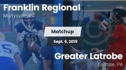Matchup: Franklin Regional vs. Greater Latrobe  2019