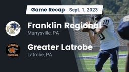 Recap: Franklin Regional  vs. Greater Latrobe  2023