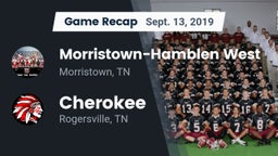 Recap: Morristown-Hamblen West  vs. Cherokee  2019