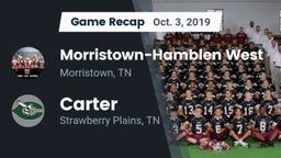 Recap: Morristown-Hamblen West  vs. Carter  2019