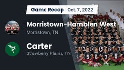 Recap: Morristown-Hamblen West  vs. Carter  2022