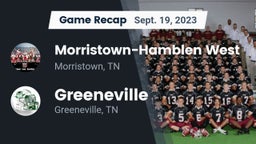 Recap: Morristown-Hamblen West  vs. Greeneville  2023