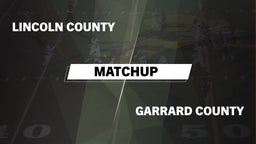 Matchup: Lincoln County vs. Garrard County  2016