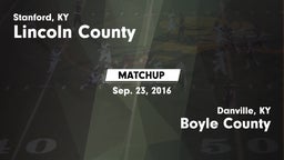 Matchup: Lincoln County vs. Boyle County  2016