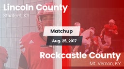 Matchup: Lincoln County vs. Rockcastle County  2017