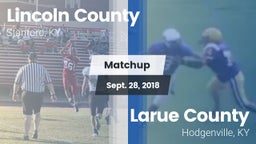Matchup: Lincoln County vs. Larue County  2018