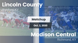 Matchup: Lincoln County vs. Madison Central  2020