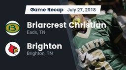 Recap: Briarcrest Christian  vs. Brighton  2018