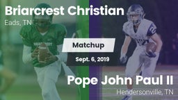 Matchup: Briarcrest Christian vs. Pope John Paul II  2019