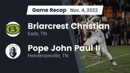 Recap: Briarcrest Christian  vs. Pope John Paul II  2022