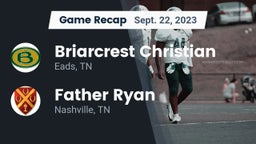 Recap: Briarcrest Christian  vs. Father Ryan  2023