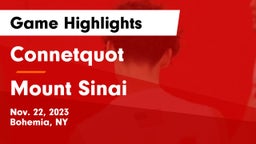 Connetquot  vs Mount Sinai  Game Highlights - Nov. 22, 2023