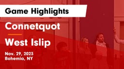 Connetquot  vs West Islip  Game Highlights - Nov. 29, 2023