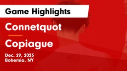 Connetquot  vs Copiague  Game Highlights - Dec. 29, 2023