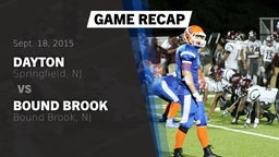 Recap: Dayton  vs. Bound Brook  2015