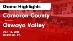 Cameron County  vs Oswayo Valley  Game Highlights - Dec. 11, 2018