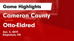 Cameron County  vs Otto-Eldred  Game Highlights - Jan. 3, 2019