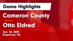 Cameron County  vs Otto Eldred Game Highlights - Jan. 28, 2020