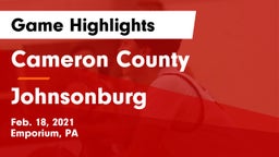 Cameron County  vs Johnsonburg  Game Highlights - Feb. 18, 2021