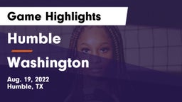Humble  vs Washington Game Highlights - Aug. 19, 2022