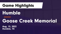 Humble  vs Goose Creek Memorial Game Highlights - Aug. 13, 2022