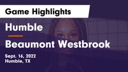 Humble  vs Beaumont Westbrook Game Highlights - Sept. 16, 2022