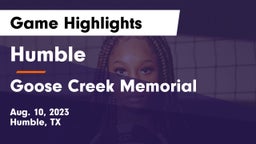 Humble  vs Goose Creek Memorial  Game Highlights - Aug. 10, 2023