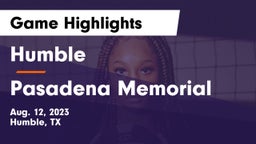 Humble  vs Pasadena Memorial  Game Highlights - Aug. 12, 2023