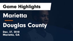 Marietta  vs Douglas County Game Highlights - Dec. 27, 2018