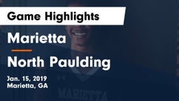 Marietta  vs North Paulding  Game Highlights - Jan. 15, 2019