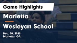 Marietta  vs Wesleyan School Game Highlights - Dec. 20, 2019