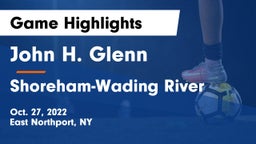 John H. Glenn  vs Shoreham-Wading River  Game Highlights - Oct. 27, 2022