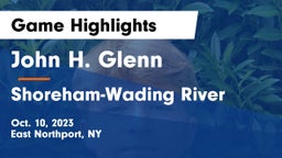John H. Glenn  vs Shoreham-Wading River  Game Highlights - Oct. 10, 2023