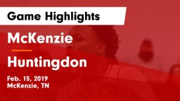 McKenzie  vs Huntingdon  Game Highlights - Feb. 15, 2019