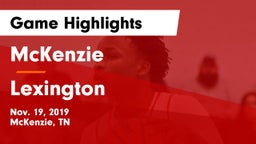 McKenzie  vs Lexington  Game Highlights - Nov. 19, 2019