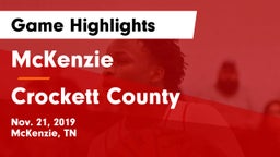 McKenzie  vs Crockett County  Game Highlights - Nov. 21, 2019