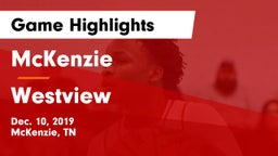 McKenzie  vs Westview  Game Highlights - Dec. 10, 2019