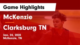 McKenzie  vs Clarksburg TN Game Highlights - Jan. 24, 2020