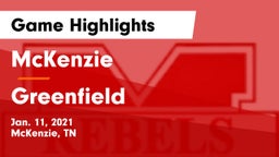 McKenzie  vs Greenfield  Game Highlights - Jan. 11, 2021